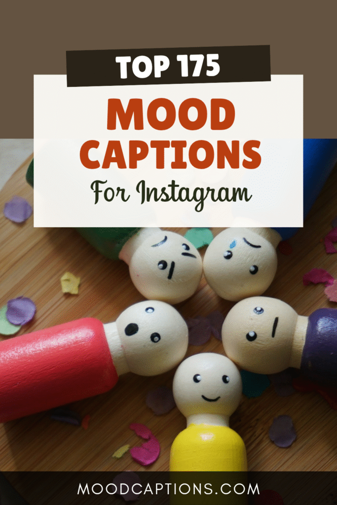 170+ Mood Captions for Every Emotion, Vibe & Aesthetic