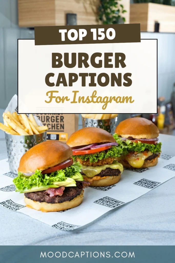 150+ Burger Captions for Juicy, Cheesy & Delicious Feeds – Image 5