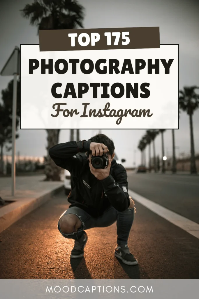 175+ Photography Captions for Stunning Shots & Capturing Memories – Image 5