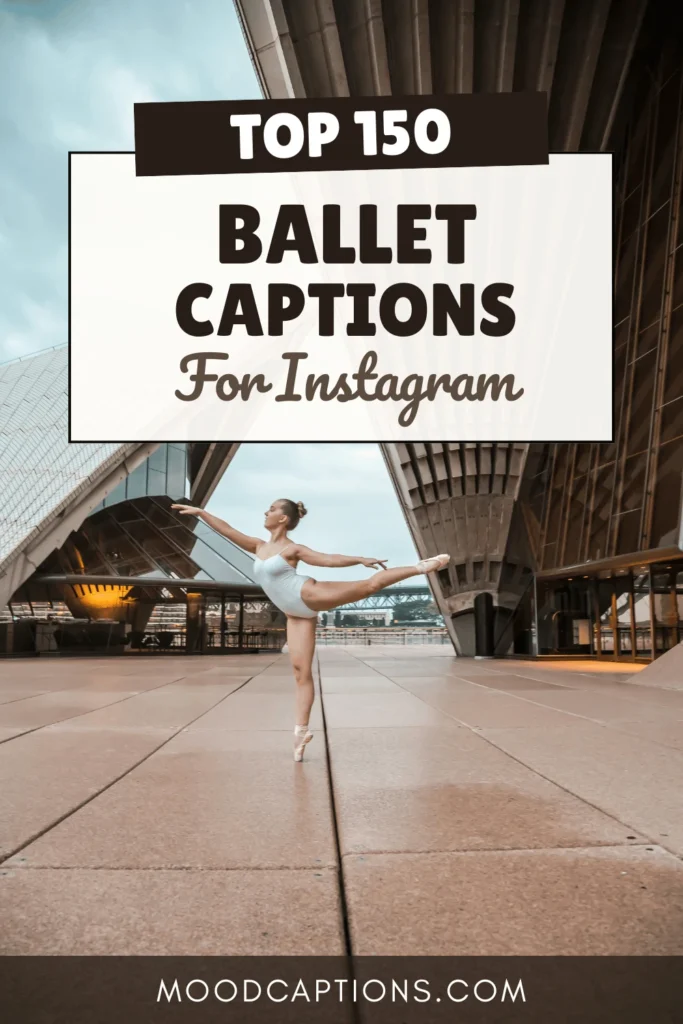 150+ Ballet Captions for Graceful, Elegant & Dance-Inspired Posts – Image 5