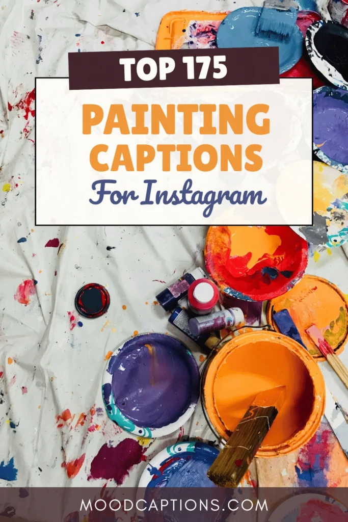 175+ Painting Captions for Artistic & Creative Feeds – Image 5