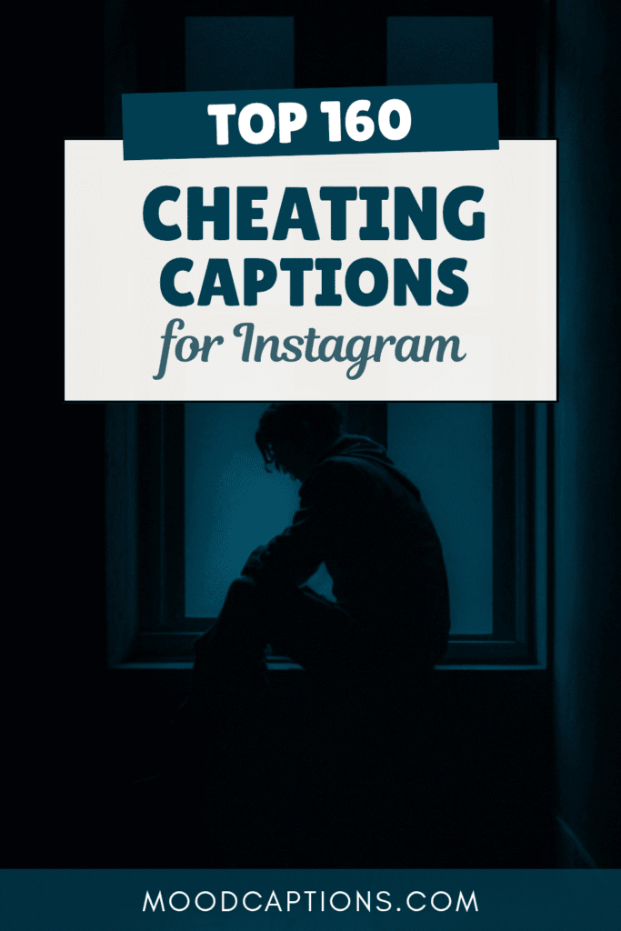 160+ Cheating Captions for Betrayal, Revenge & Moving On – Image 5