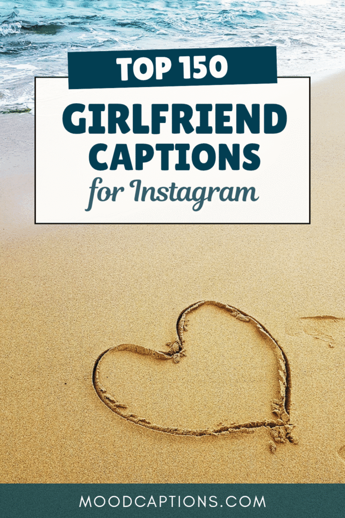 150+ Girlfriend Captions for Cute, Romantic & Loving Feeds – Image 1