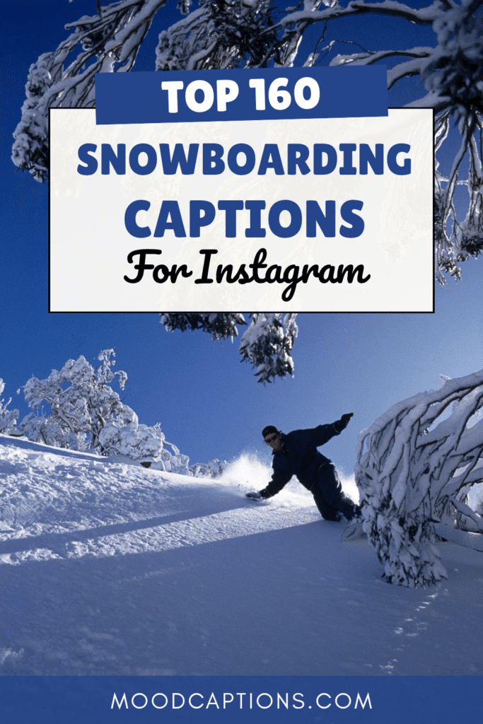160+ Snowboarding Captions for Powder, Thrills & Mountain Vibes – Image 5